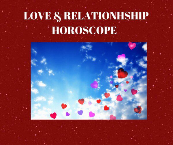 Love and Relationship Horoscope