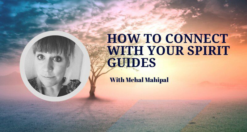 Connect with spirit guides