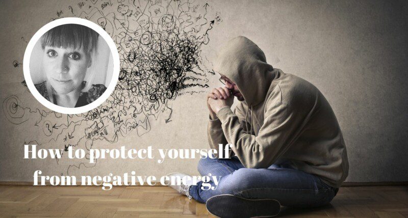How to protect yourself from negative energy