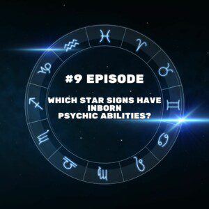 Which star signs have psychic abilties