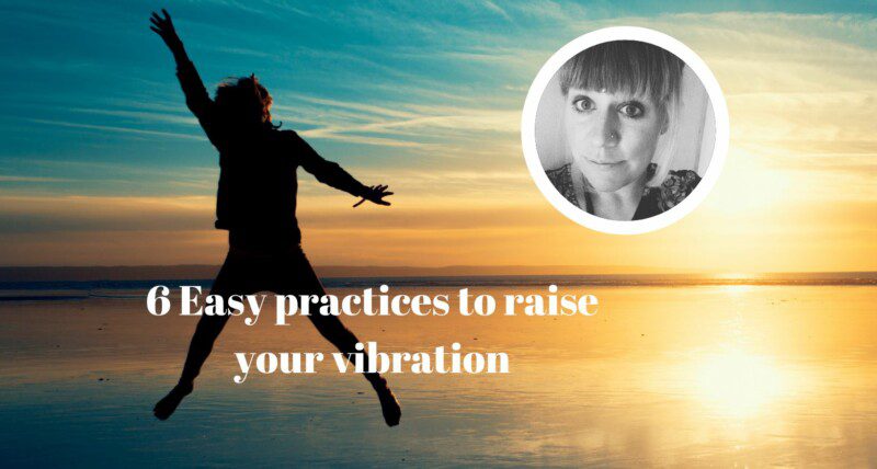 how to raise your vibration