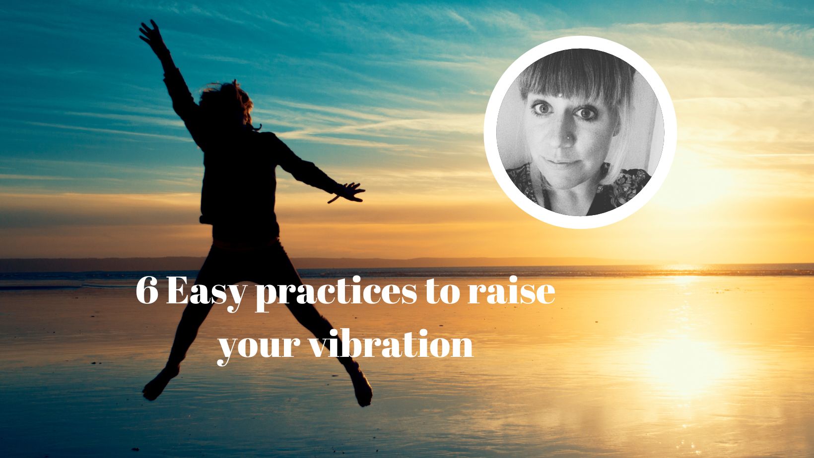 how to raise your vibration