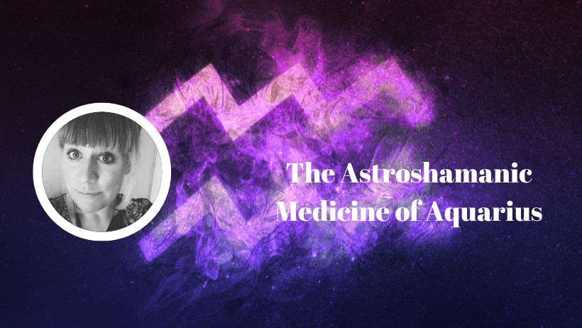 Shamanic medicine of Aquarius