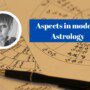 Aspects in modern Astrology