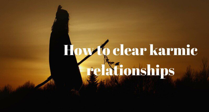 How to release karmic relationships