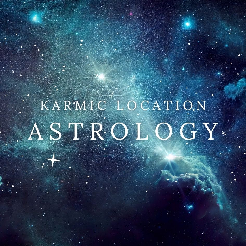 Karmic Location Astrology