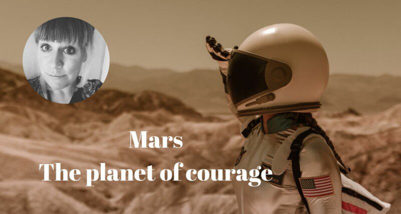 Mars planet of courage