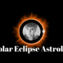 Solar Eclipse Astrology